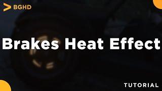 Brakes Heat Effect - FiveM Resource Install/Overview