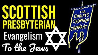 Incredible: Scottish Missions to the Jews!