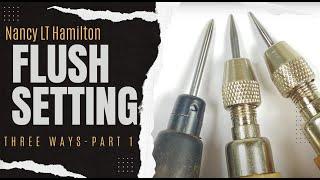 Stonesetting:  Flush Setting 3 Ways - Part 1