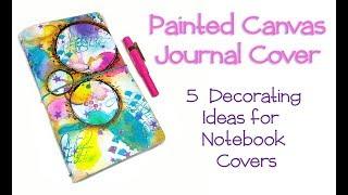 5 Unique Ways To Decorate Your Traveler's Notebook Cover | Abstract Painted Journal Cover