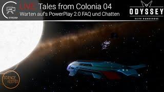 LIVE: Tales from Colonia 04 - Warten auf das Powerplay 2.0 FAQ und weiter nach Colonia