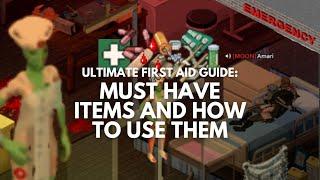 Ultimate First Aid Guide: Must Have Items and How to Use Them | Project Zomboid