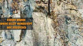 Kargah Buddha where Gilgit Manuscript discovered | The oldest writing style of Bhuddist Holy Books |