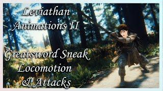 [Skyrim SE/AE] Leviathan Animations II - Greatsword Sneak Locomotion & Attacks