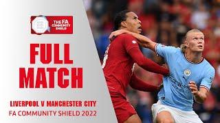 FULL MATCH | Liverpool 3-1 Manchester City | FA Community Shield 2022-23