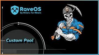 Create Custom Pool RaveOS