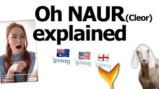 My favourite vowel: Oh NAUR explained!