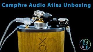 Campfire Audio Atlas In-Ear Headphone Unboxing Video (Campfire Audio's new $1299 Flagship!)