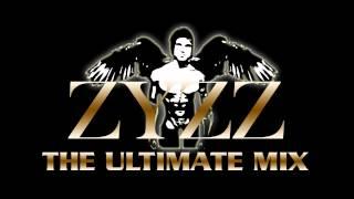 ZYZZ - The Ultimate Mix