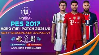 PES 2017 HANO MINI PATCH V6 - Next Season 2021 Update V1