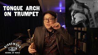 Another Way to Think About Tongue Arch on Trumpet