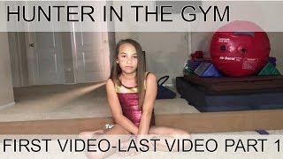 Hunter in the gym-Gymnastics first video to last (Part 1)