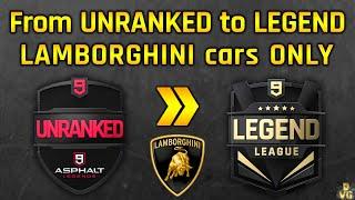 Asphalt 9 | LAMBORGHINI cars ONLY | From UNRANKED to LEGEND LEAGUE