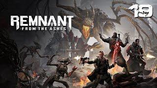 Десятый босс - Буревестник [Remnant: From the Ashes] #19 co-op