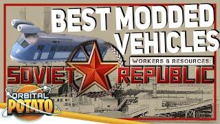 Jet Trains & More! - Best Vehicle Mods for Workers and Resources: Soviet Republic - 2020