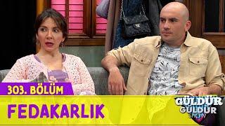 Fedakarlık - 303.Bölüm (Güldür Güldür Show)