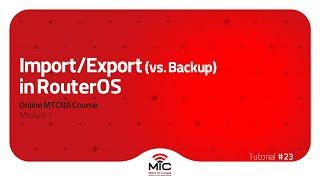 Import and Export (vs. Backup) in RouterOS