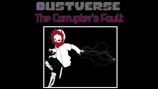 Dustverse: The Corrupter's Fault |『Dust!Fatal Error Sans Theme+Official Mix Cover』