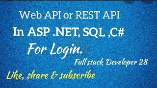 How to create Web API or REST API in ASP.net for Login C#,SQL in Hindi.