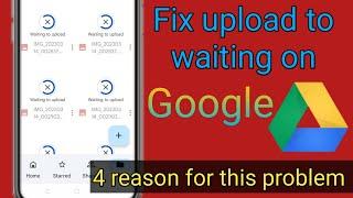 Fix Google Drive Waiting to Upload Error on android