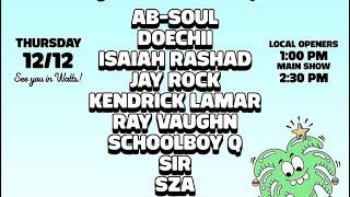 TDE XMAS CONCERT w/KENDRICK LAMAR, SZA, GLORILLA, DOECHII, AB-SOUL, JAY ROCK, RAYVAUGHN, SIR, ISIAH