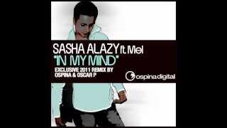 Sasha Alazy Feat. Mel - In My Mind (Mind Mix)