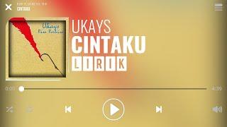 Ukays - Cintaku [Lirik]