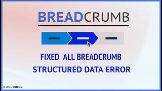 How to Overcome Blogger Breadcrumb Error in Search Console | Fix Breadcrumb Structured Data Error