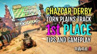 HOW TO GET 1ST PLACE IN THE CHAZCAR DERBY TORN PLAINS TRACK - DRIVING TIPS | RAGE 2