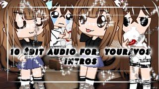 "10 audio edits for your/vos intros" •Swkiwi•