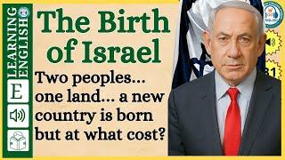 Learn English Through Story | The Birth of Israel  | Graded Reader | English Listening Practice