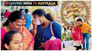 Our Emotional Day  Leaving India to Australia ️ Tamil Vlogs | Satish Kumar G B