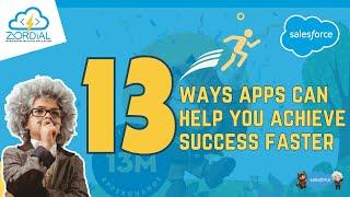 AppExchange Hit 13 Million Installs | 13 ways apps can help you achieve success faster / Zordial