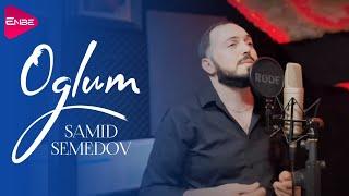 Samid Semedov - Oglum (Official Music Video)