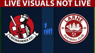  Crusaders vs Larne FC LIVE | Northern Ireland Premier League