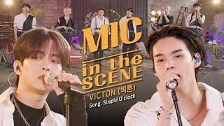 [4K] VICTON (빅톤) - 'Stupid O'clock' Live | MIC in the SCENE