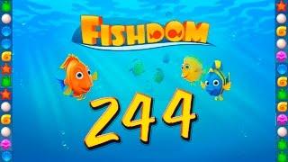 Fishdom: Deep Dive level 244 Walkthrough