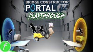 Bridge Constructor Portal FULL GAME WALKTHROUGH Gameplay HD (PC) | NO COMMENTARY