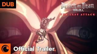 Attack on Titan: THE LAST ATTACK | OFFICIAL TRAILER | In Theaters February 10