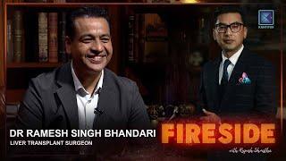 Dr Ramesh Singh Bhandari ( Liver Transplant Surgeon ) | Fireside  | 10 March 2025