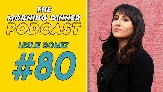 Producing Vs. Directing | The Morning Dinner #80 - Leslie Gomez
