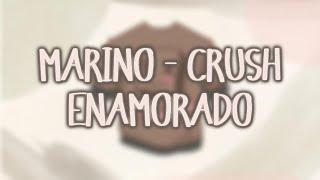 MARINO - CRUSH LETRA EN ESPAÑOL