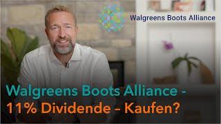 Walgreen Boots Alliance - 11% Dividende -  Kaufen?