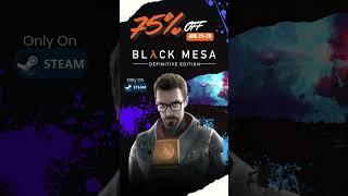 75% Off Black Mesa