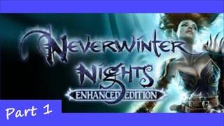 Neverwinter Nights Enhanced Edition Part 1