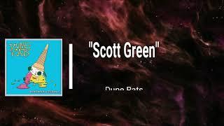 DUNE RATS - SCOTT GREEN (Lyrics)