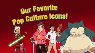 Our Favorite Pop Culture Icons!