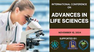 ICALS 2024 - International Conference on Advances in Life Sciences | Full Recording