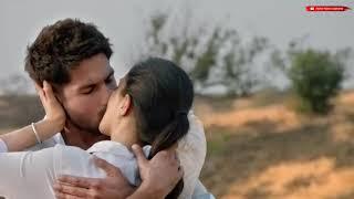 new Kabir Singh Movie Kiss StatusKiss Status kabir singh movie Love Status Dialogue 2019