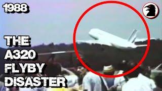 Final Seconds - Airbus Fly-By Ends Badly When Cocky Pilot Flies Too Low (Air France A320 1988)